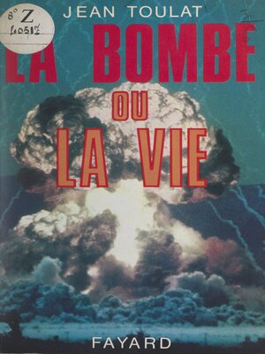 cover image of La bombe ou la vie